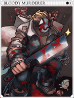 Bloody Murderer Card